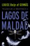 [Motståndstrilogin 02] • Lagos de maldad